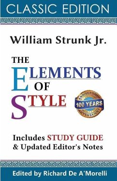The Elements of Style (Classic Edition, 2017) - De A'Morelli, Richard; Strunk Jr, William