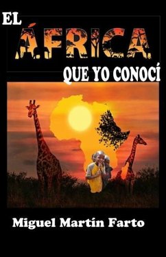 El Africa que yo conoci - Martin Farto, Miguel