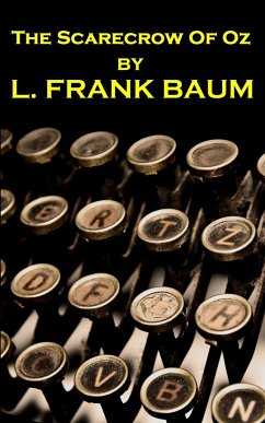 Lyman Frank Baum - The Scarecrow Of Oz - Baum, Lyman Frank