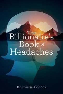 The Billionaire's Book of Headaches - Forbes, Raeburn