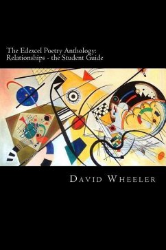 The Edexcel Poetry Anthology: Relationships - the Student Guide - Wheeler, David