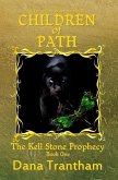 Children of Path (The Kell Stone Prophecy Book One)