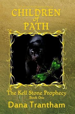 Children of Path (The Kell Stone Prophecy Book One) - Trantham, Dana
