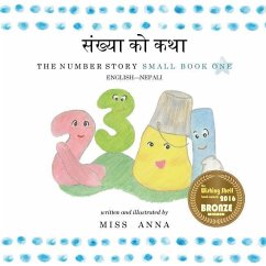 The Number Story 1 संख्या को कथा: Small Book One English-Nepali - Anna