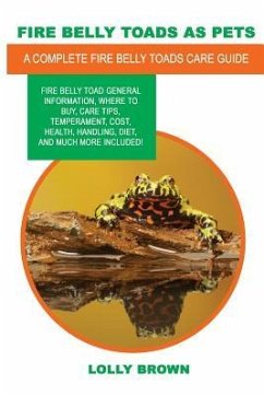 Fire Belly Toads as Pets: Fire Belly Toad general information, where to buy, care tips, temperament, cost, health, handling, diet, and much more - Brown, Lolly