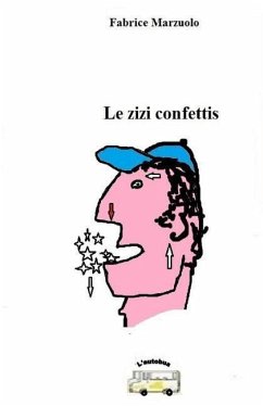 Le zizi confettis - Marzuolo, Fabrice