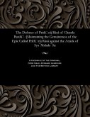 The Defence of Prithίráj Rásá of Chanda Bardáί: [Maintaining the Genuineness of the Epic Called Prithίráj Rásá against the Attack of