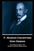 F. Marion Crawford - Doctor Claudius. A True Story: 'In truth it was an unnatural life for a man just reaching his prime''