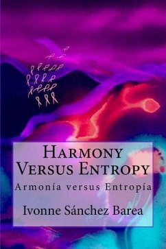 Harmony Versus Entropy: Armonia versus Entropia - Sanchez Barea, Ivonne