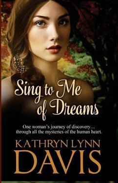 Sing to Me of Dreams - Davis, Kathryn Lynn