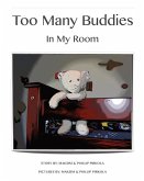 Too Many Buddies: In My Room