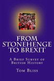 From Stonehenge To Brexit: A Brief Survey of British History