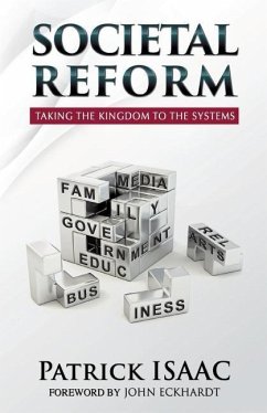 Societal Reform: Taking The Kingdom To The Systems - Isaac, Patrick