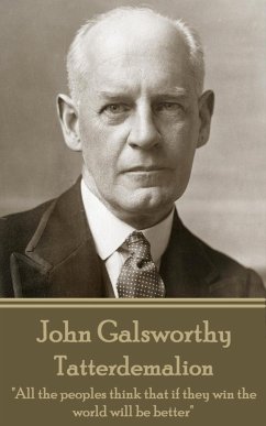 John Galsworthy - Tatterdemalion: 