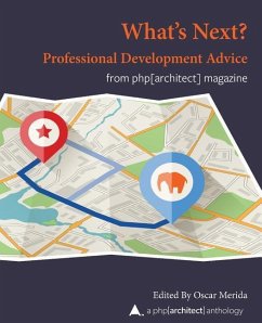 What Next? Professional Development Advice: A php[architect] Anthology - Merida, Oscar