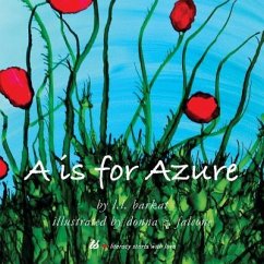 A Is for Azure: The Alphabet in Colors - Barkat, L. L.