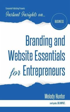Branding and Website Essentials for Entrepreneurs - Hunter, Melody