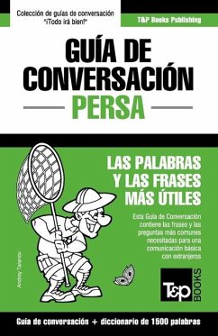 Guía de Conversación Español-Persa y diccionario conciso de 1500 palabras - Taranov, Andrey