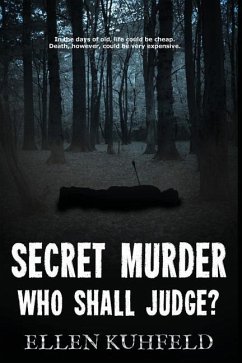 Secret Murder: Who Shall Judge? - Kuhfeld, Ellen