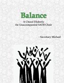 Balance: A Choral Dialectic for Unaccompanied SATB Choir