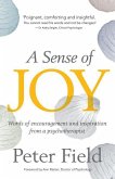 A Sense of Joy - Words of Inspiration and Encouragement from a Psychotherapist