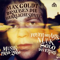 Draußen Die Herrliche Sonne - Musik 1980 - 2000 - Goldt,Max