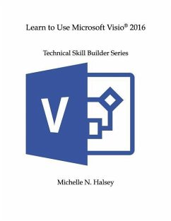 Learn to Use Microsoft Visio 2016 - Halsey, Michelle N.
