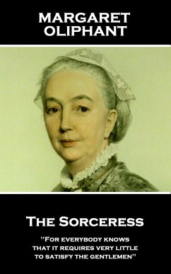 Margaret Oliphant - The Sorceress - Oliphant, Margaret