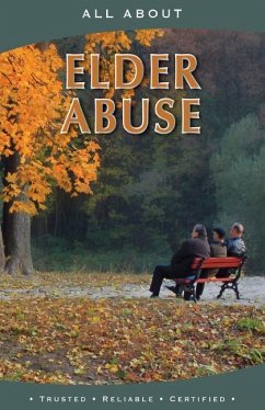 All About Elder Abuse - Flynn M. B. a., Laura