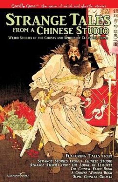 Candle Game: (TM) Strange Tales from a Chinese Studio: Weird Stories of the Ghosts and Spirits of Classical China