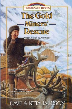 The Gold Miners' Rescue: Introducing Sheldon Jackson - Jackson, Neta; Jackson, Dave