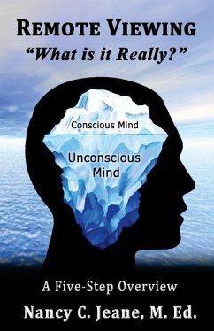 Remote Viewing, What is it Really? - Jeane, Nancy C.