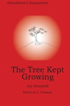 The Tree kept Growing - Zummell, Joy