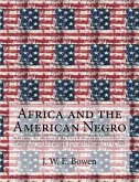 Africa and the American Negro: Africa and the American Negro Addresses and Proceedings of the Congress on Africa: Held under the Auspices of the Stew