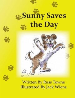 Sunny Saves the Day - Wiens, Jack; Towne, Russ