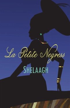 La Petite Negress - Shelaagh
