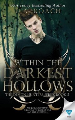 Within The Darkest Hollows - Roach, D. A.