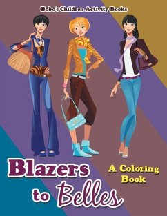 Blazers to Belles: A Coloring Book - Activity Books, Bobo's Children