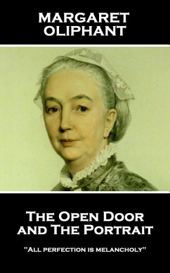 Margaret Oliphant - The Open Door, and The Portrait: 