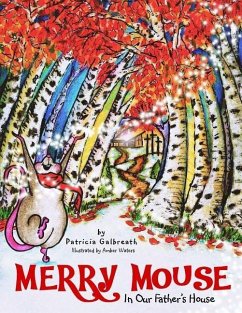 Merry Mouse in Our Father's House - Galbreath, Patricia