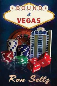 Bound 4 Vegas: An Original Screenplay - Sellz, Ron