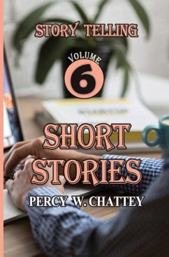 Story Telling Six: short Stories - Chattey, Percy W.