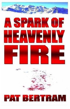 A Spark of Heavenly Fire - Bertram, Pat