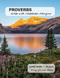 PROVERBS Wide with Notetaker Margins: LARGE PRINT - 18 point, King James Today - Nafziger, Paula