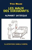 Les maux des dirigeants: Alphabet satirique