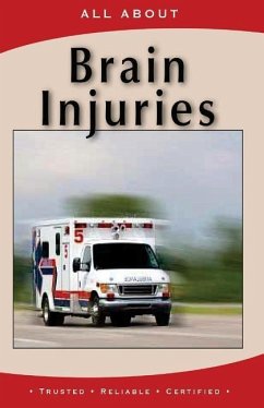 All About Brain Injuries - Flynn M. B. a., Laura