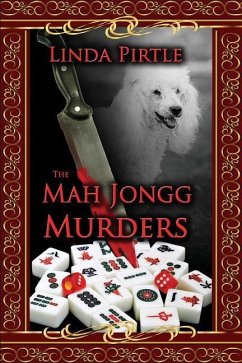 The Mah Jongg Murders - Pirtle, Linda G.