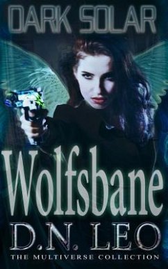 Dark Solar - Wolfsbane: A Science Fiction Romance Fairy Tale - Leo, D. N.