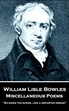 William Lisle Bowles - Miscellaneous Poems: 