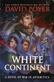 White Continent: A Novel of War in Antarctica